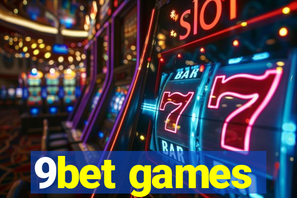 9bet games