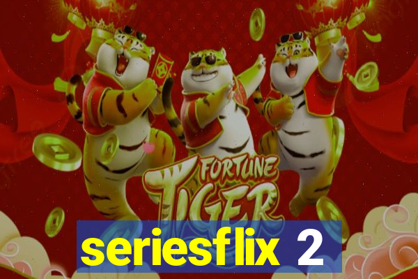 seriesflix 2