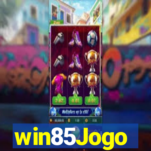 win85Jogo