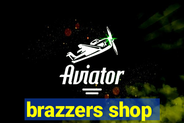 brazzers shop