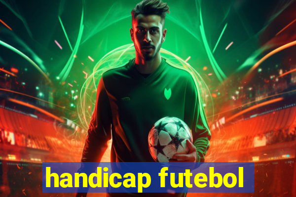 handicap futebol