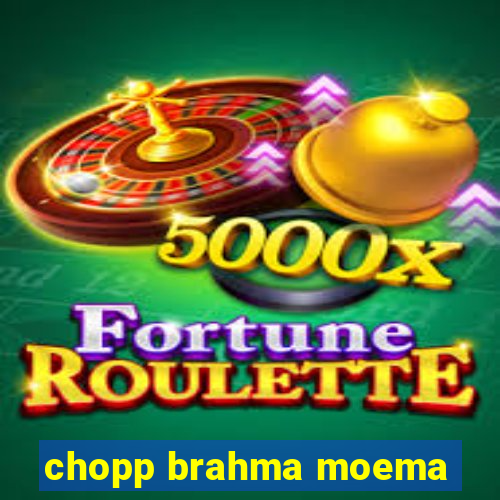 chopp brahma moema