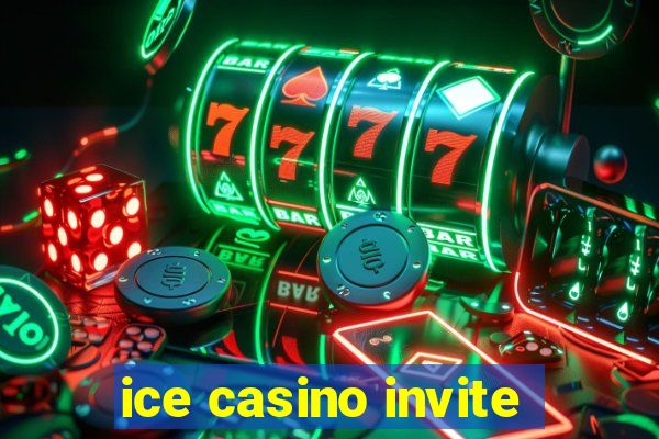 ice casino invite