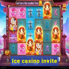 ice casino invite