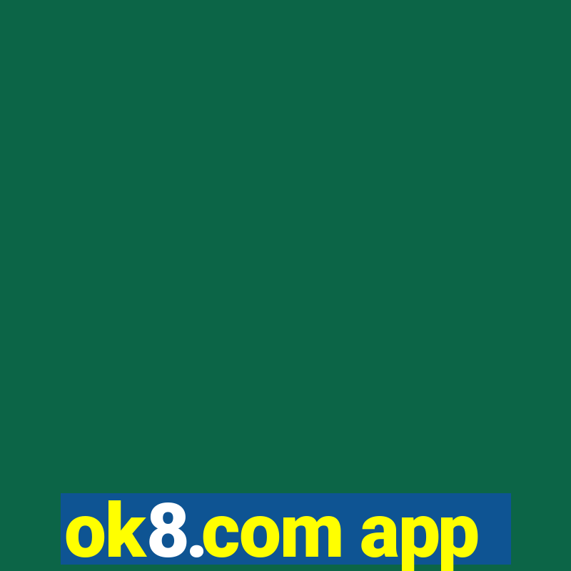 ok8.com app