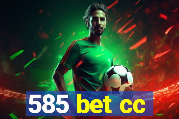 585 bet cc