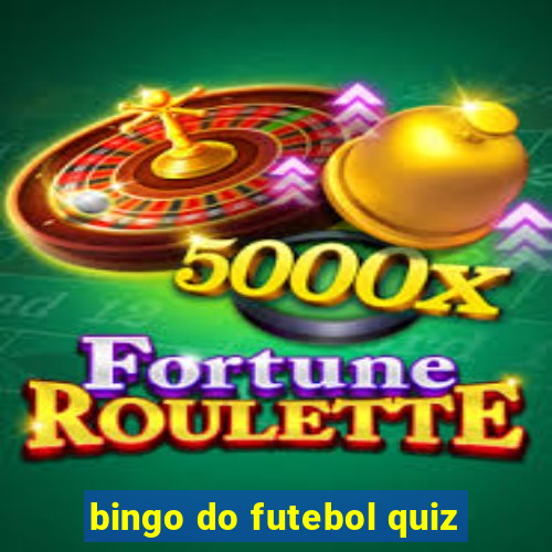 bingo do futebol quiz