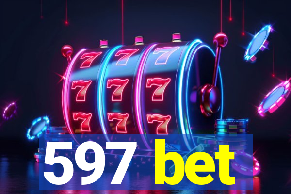 597 bet