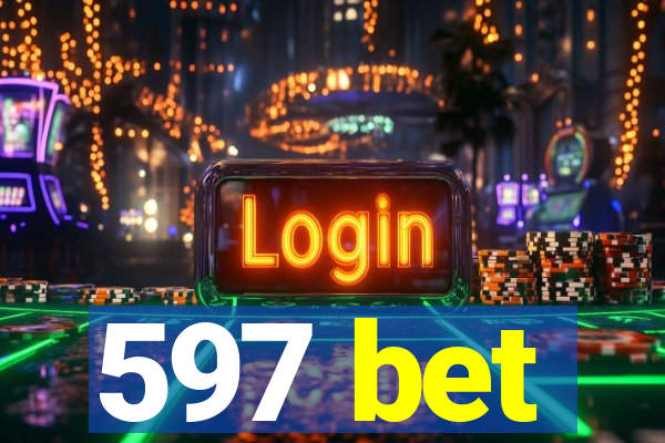 597 bet