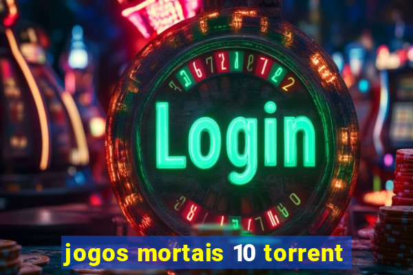 jogos mortais 10 torrent