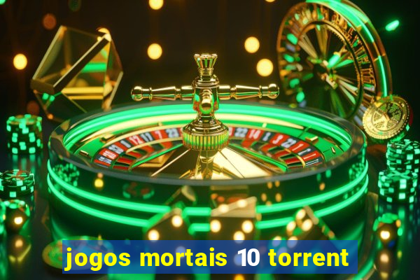 jogos mortais 10 torrent