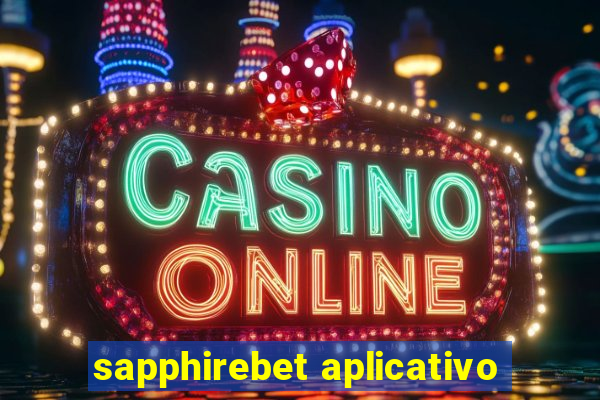 sapphirebet aplicativo