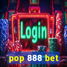 pop 888 bet