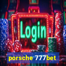 porsche 777bet