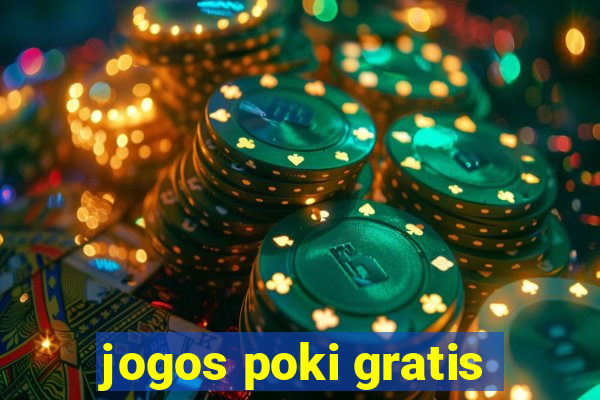 jogos poki gratis