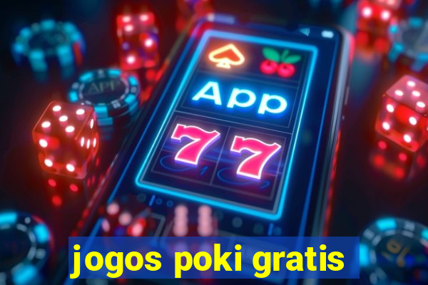 jogos poki gratis