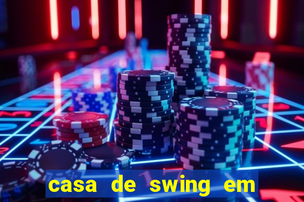 casa de swing em foz do igua莽u