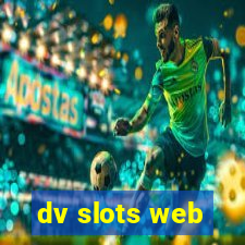 dv slots web