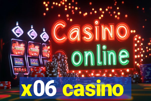 x06 casino