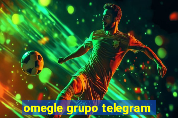 omegle grupo telegram