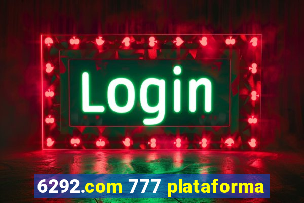 6292.com 777 plataforma