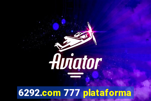 6292.com 777 plataforma