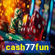 cash77fun