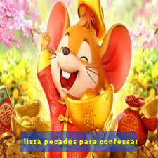 lista pecados para confessar