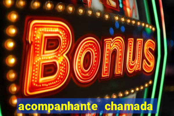 acompanhante chamada de video