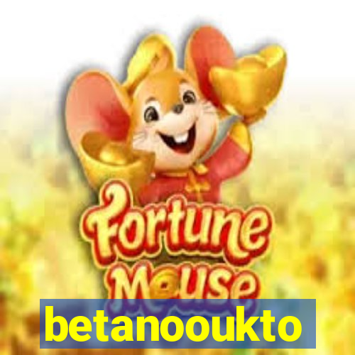 betanooukto