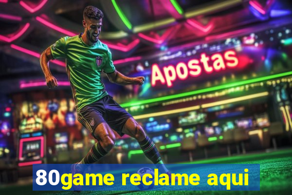 80game reclame aqui