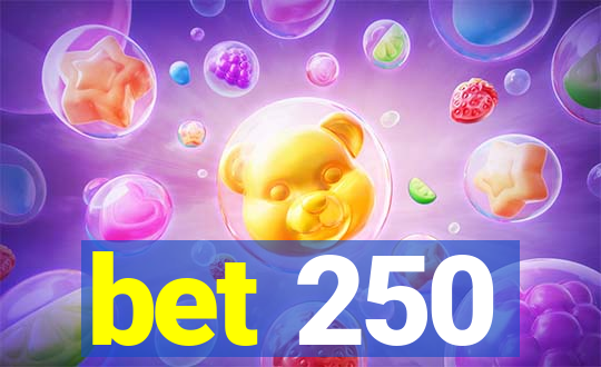 bet 250