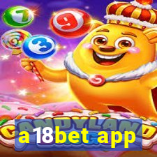 a18bet app