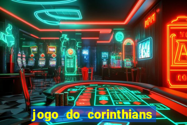 jogo do corinthians multi canais