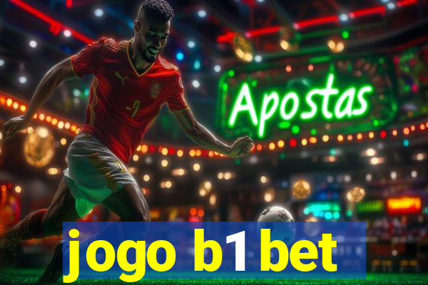 jogo b1 bet