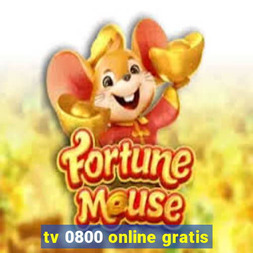 tv 0800 online gratis