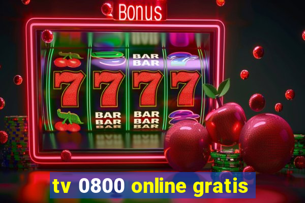 tv 0800 online gratis