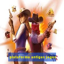 plataforma antigas jogos