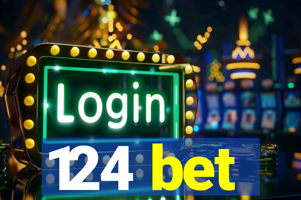 124 bet