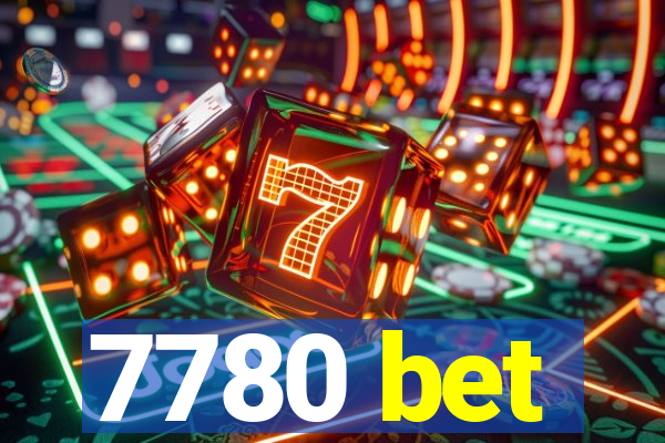 7780 bet