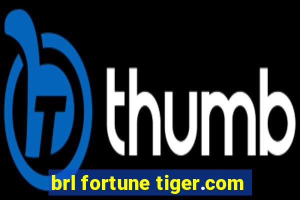 brl fortune tiger.com