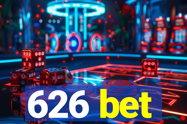 626 bet