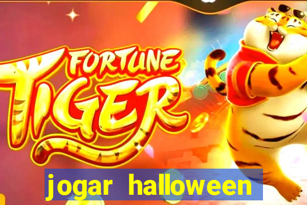 jogar halloween valendo dinheiro