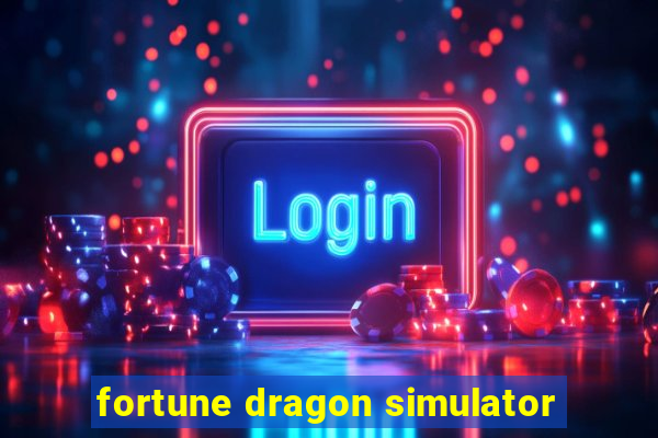 fortune dragon simulator