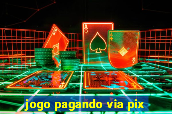 jogo pagando via pix