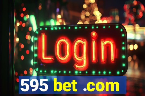 595 bet .com