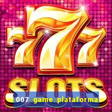 007 game plataforma de jogos