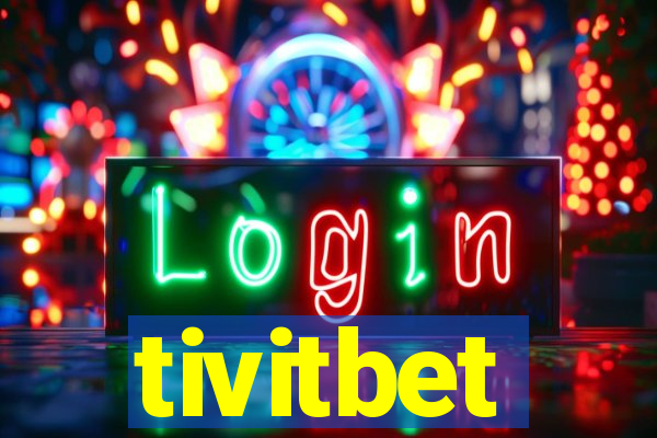 tivitbet