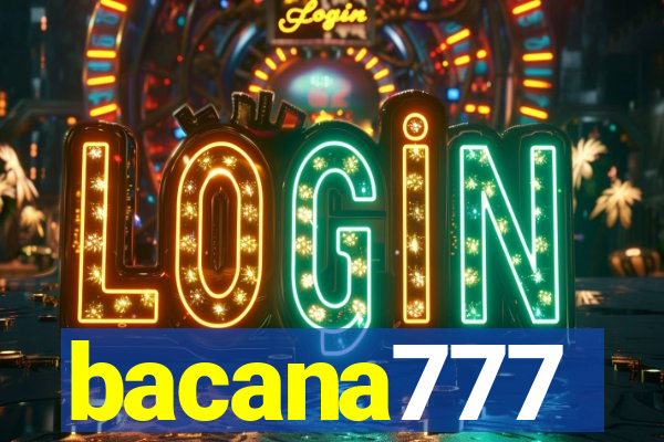 bacana777