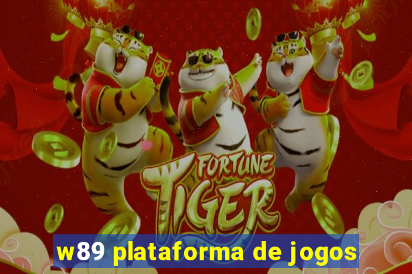 w89 plataforma de jogos